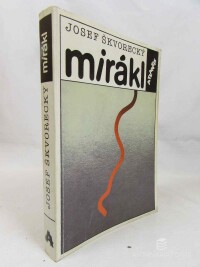Škvorecký, Josef, Mirákl, 1991