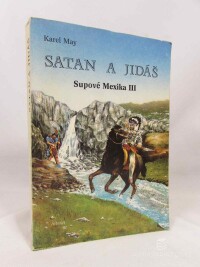 May, Karel, Supové Mexika III: Satan a Jidáš, 1992