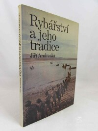 Andreska, Jiří, Rybářství a jeho tradice, 1987