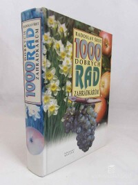 Šrot, Radoslav, 1000 dobrých rad zahrádkářům, 2002