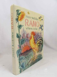 Kožíšek, Josef, Ráno: výbor z díla, 1972