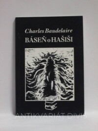 Baudelaire, Charles, Báseň o hašiši, 1999