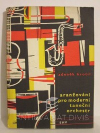 Krotil, Zdeněk, Aranžování pro moderní taneční orchestr, 1963