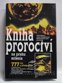 Hogue, John, Kniha proroctví na prahu milénia: 777 vizí a předpovědí, 2000