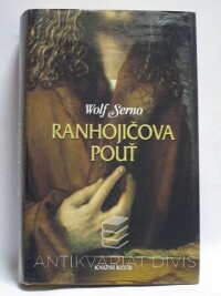 Serno, Wolf, Ranhojičova pouť, 2005