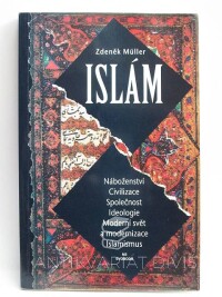 Müller, Zdeněk, Islám (Náboženství, civilizace, společnost, ideologie, moderní svět a modernizace, islamismus), 1997