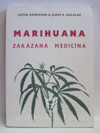 Grinspoon, Lester, Bakalar, James B., Marihuana - Zakázaná medicína, 1996
