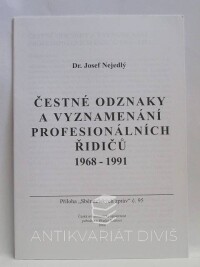 Nejedlý, Josef, Čestné odznaky a vyznamenání profesionálních řidičů 1968-1991, 2000