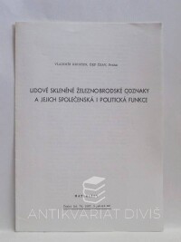 Kristen, Vladimír, Lidové skleněné železnobrodské odznaky a jejich společenská i politická funkce, 1987