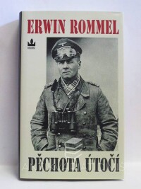 Rommel, Erwin, Pěchota útočí, 2009