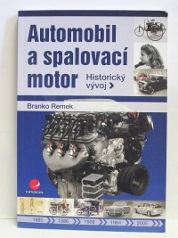 Remek, Branko, Automobil a spalovací motor: Historický vývoj, 2012