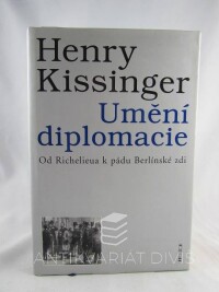 Kissinger, Henry, Umění diplomacie: Od Richelieua k pádu Berlínské zdi, 1999