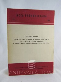 Kavka, Bohumil, Zhodnocení hlavních druhů listnáčů z hlediska jejich využití v zahradní a krajinářské architektuře, 1969