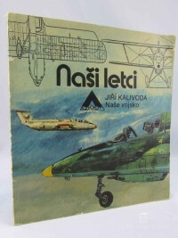 Kalivoda, Jiří, Naši letci, 1981