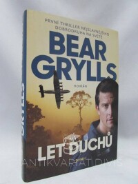 Grylls, Bear, Let duchů, 2017