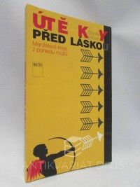 Vybíral, Zbyněk, Útěky před láskou: Manželské krize z pohledu mužů, 1995