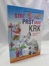 Stará, Ester, Strč prst skrz krk, 2008