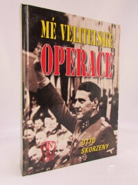 Skorzeny, Otto, Mé velitelské operace, 2009