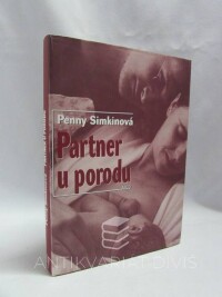 Simkinová, Penny, Partner u porodu - Vše, co potřebujete vědět, abyste mohli ženě při porodu pomoci, 2003