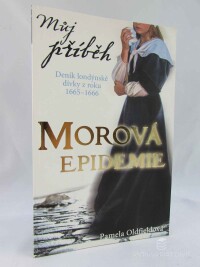 Oldfieldová, Pamela, Morová epidemie, 2010