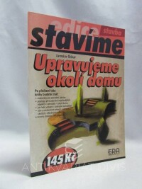 Štikar, Jaroslav, Stavíme - Upravujeme okolí domu, 2006