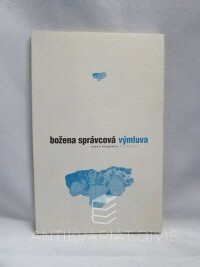 Správcová, Božena, Výmluva, 1995