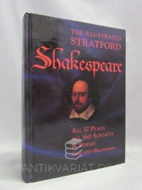 Shakespeare, William, The Illustrated Stratford Shakespeare: All 37 Plays, all 160 Sonnets & Poems, 1994