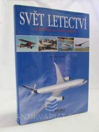 LoweMalcolm, V., Svět letectví: historie a současnost, 2008