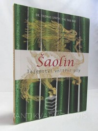 Späth, Thomas, Bao, Shi Yan, Šaolin: Tajemství vnitřní síly, 2016