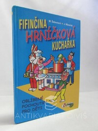 Němeček, Jaroslav, Šebestová, Marcela, Fifinčina hrníčková kuchařka: Oblíbené pochoutky pro děti, 2004