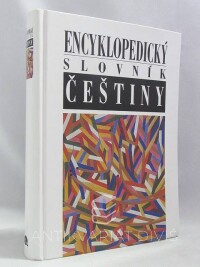 kolektiv, autorů, Encyklopedický slovník češtiny, 2002