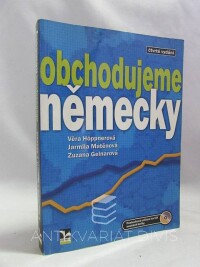 Höppnerová, Věra, Matěnová, Jarmila, Gelnarová, Zuzana, Obchodujeme německy, 2010