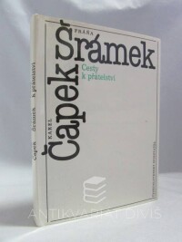 Šrámek, Fráňa, Čapek, Karel, Cesty k přátelství, 1987