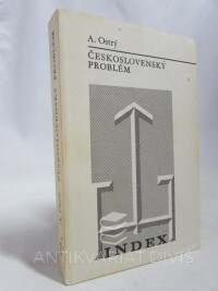 Ostrý, Antonín, Československý problém, 1972