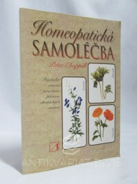 Chappell, Peter, Homeopatická samoléčba: Psychická zranění jsou často příčinou chronických nemocí, 2001