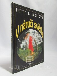 Eadieová, Betty J., V náruči světla, 1994