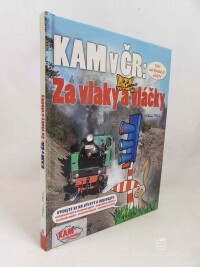 Plch, Milan, Kam v ČR: Za vlaky a vláčky, 2010