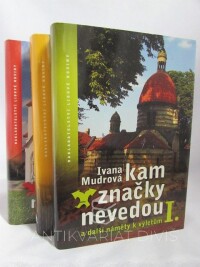 Mudrová, Ivana, Kam značky nevedou I-III, 2004
