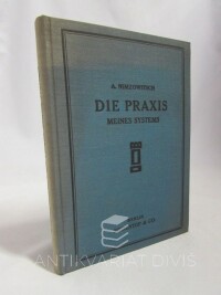 Nimzowitsch, Aron, Die Praxis Meines Systems, 1931