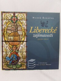 Řeháček, Marek, Liberecké zajímavosti - kniha třetí s kresbami Petra Ferdyše Poldy, 2013
