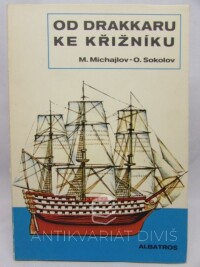 Michajlov, M. A., Sokolov, O. I., Od drakkaru ke křižníku, 1982
