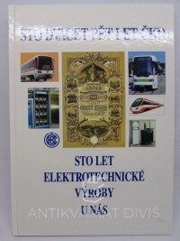 Liška, Vladimír, Setikovský, Jaroslav, Sto dvacet pět let ČKD - Sto let elektrotechnické výroby u nás 1871-1996, 1996