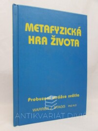 Stagg, Warren, Metafyzická hra života - Probuzení strážce světla, 2000