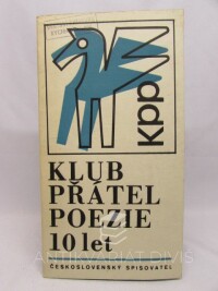 kolektiv, autorů, Klub přátel poezie 10 let 1960-1970, 1970
