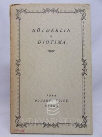 Hölderlin, Friedrich, Hölderlin a Diotima, 1944