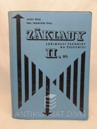 Šmíd, Josef, Štefl, František, Základy sdělovací techniky na železnici, II. díl, 1971