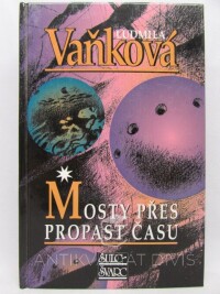 Vaňková, Ludmila, Mosty přes propast času, 2006