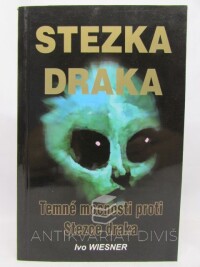 Wiesner, Ivo, Stezka draka: Temné mocnosti proti Stezce draka, 2008