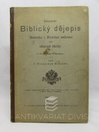kolektiv, autorů, Schusterův Biblický dějepis Starého i Nového zákona pro obecné školy, 1917