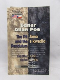 Poe, Edgar Allan, Jáma a kyvadlo a jiné povídky / The Pit and the Pendulum and other Stories, 0